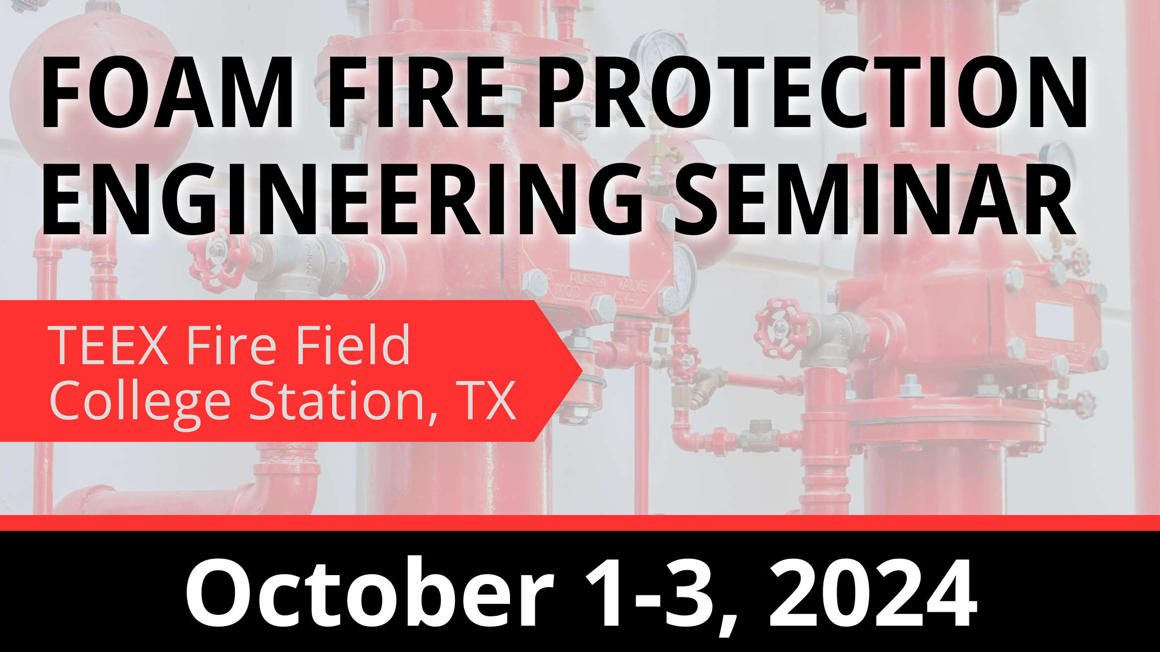 Foam Fire Protection Engineering Seminar